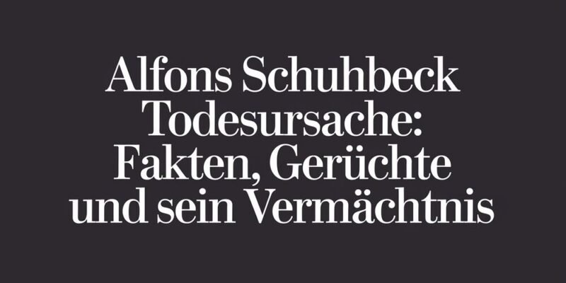 Alfons Schuhbeck Todesursache Fakten, Gerüchte und sein Vermächtnis